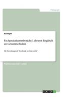 Fachpraktikumsbericht Lehramt Englisch an Gesamtschulen: Mit Forschungsteil Feedback im Unterricht
