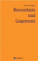 Bewusstsein und Gegenwart