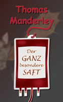 Der ganz besondere Saft
