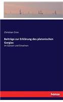 Beiträge zur Erklärung des platonischen Gorgias: im Ganzen und Einzelnen