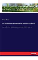 Die finanziellen Verhältnisse der Universität Freiburg