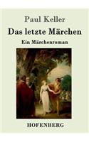 Das letzte Märchen