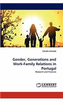 Gender, Generations and Work-Family Relations in Portugal