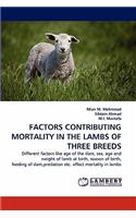 Factors Contributing Mortality in the Lambs of Three Breeds