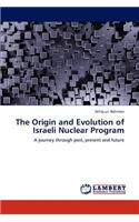 Origin and Evolution of Israeli Nuclear Program