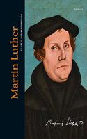 Martin Luther. Schatze Der Reformation: Katalog