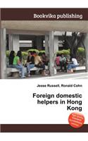 Foreign Domestic Helpers in Hong Kong