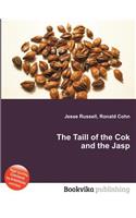The Taill of the Cok and the Jasp