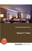 Robert F. Flider