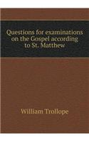 Questions for examinations on the Gospel according to St. Matthew