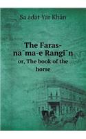 The Faras-na&#772;ma-e Rangi&#772;n or, The book of the horse: (English)