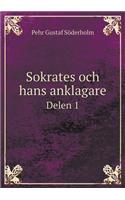 Sokrates Och Hans Anklagare Delen 1