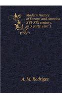 Modern History of Europe and America. XVI-XIX century. In 3 parts. Part 1