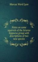 Notes on some squirrels of the Sciurus hippurus group