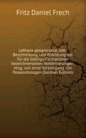 Lethaea geognostica, oder Beschreibung und Abbildung der fur die Gebirgs-Formationen bezeichnendsten Versteinerungen. Hrsg. von einer Vereinigung von Palaeontologen (German Edition)