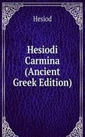 Hesiodi Carmina (Ancient Greek Edition)