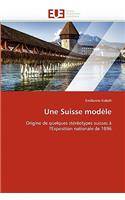Une Suisse Mod?le