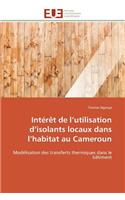Intérêt de l utilisation d isolants locaux dans l habitat au cameroun: (Omn.Univ.Europ.)