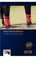 Ouija Board (Horse)