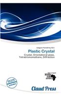 Plastic Crystal