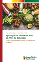 Aplicação de Alimentos Para os Afins de Serviços