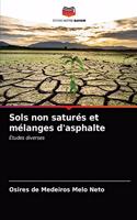 Sols non saturés et mélanges d'asphalte