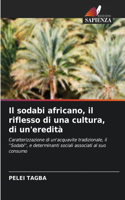 Il sodabi africano, il riflesso di una cultura, di un'eredità