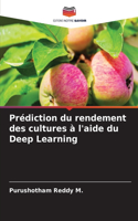 Prédiction du rendement des cultures à l'aide du Deep Learning