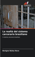 realtà del sistema carcerario brasiliano