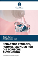 Neuartige Emulgel-Formulierungen Für Die Topische Anwendung