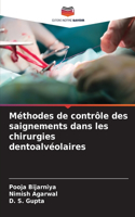 Méthodes de contrôle des saignements dans les chirurgies dentoalvéolaires