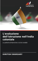 L'evoluzione dell'istruzione nell'India coloniale