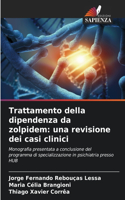 Trattamento della dipendenza da zolpidem