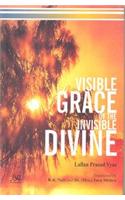 Visible Grace of the Invisible Divine