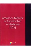 American Manual of Examination in Medicine (2ck)