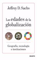 Las edades de la globalizacion: Geografia, tecnologia e instituciones