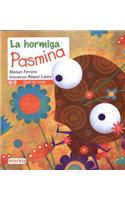 La hormiga Pasmina