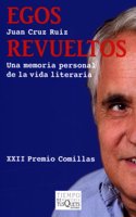 Egos Revueltos/ Scrambled Egos