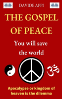 Gospel of Peace. You will Save the World