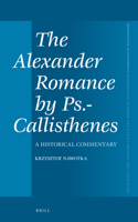 The Alexander Romance by Ps.-Callisthenes