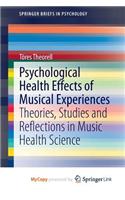 Psychological Health Effects of Musical Experiences