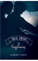 Wild Crows - Confession