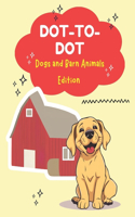 Dot-To-Dot Dogs and Barn Animals Edition