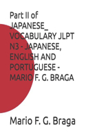 Part II of JAPANESE_ VOCABULARY JLPT N3 - JAPANESE, ENGLISH AND PORTUGUESE - MARIO F. G. BRAGA