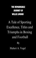 Remarkable Journey of Willie Limond: A Tale of Sporting Excellence, Titles, and Triumphs in Boxing and Football