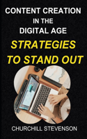 Content Creation in the Digital Age