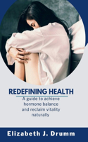 Redefining Health