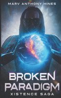 Broken Paradigm: Xistence Saga