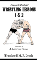 Wrestling Lessons 1&2