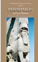 Persepolis And Naqsh-e Roustam